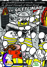 Les géométriquement correctes aventures de Marcel Triangle et René Rond EN GILET JAUNE